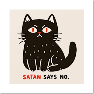 Satan says no Posters and Art